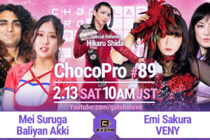 2.13（土）ChocoPro89はAEWスペシャル！メイ＆アッキvsVENY＆さくら！水森vs水波！スペシャルレフリーは志田光！