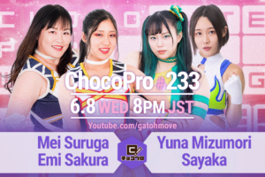 6/8（水）ChocoPro233でシーズン14スタート！メイ＆さくらvs水森＆沙也加！咲百合vsアントン！アッキ＆高梨vs鈴木心＆小石川チエ！