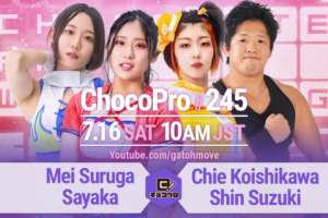 7/16（土）ChocoPro245はメイ＆沙也加vsチエ＆心！水森vs高梨vs帯広！