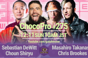 12/11（日）ChocoPro275はCDKのSPWタッグ王座奪取凱旋試合！CDKvsデウィット＆趙雲！メイ＆チエvs桐原＆アントン！帯広vsサワディー！