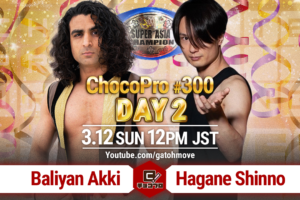 3/12（日）ChocoPro300 Day2、一部カード決定！スーパーアジア選手権アッキvs新納！メイvsもち！ほか