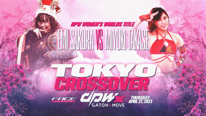 我闘雲舞 × DPW「Tokyo Crossover」4/27（木）新宿大会の試合順決定！