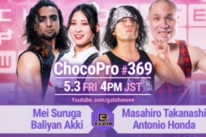 5/3（金）からChocoPro４連戦！369はメイ＆アッキvs高梨＆アントン！沙也加vsエリー！帯広14周年記念試合！帯＆チエvsくるみ＆シンジュク！