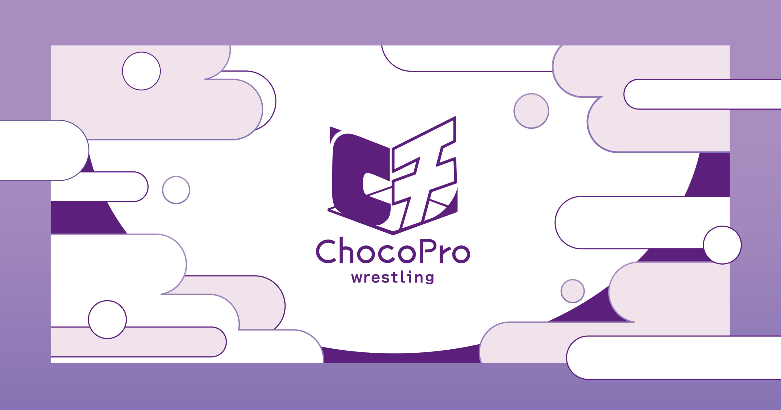 チョコプロ レスリング  / ChocoPro wrestling | See it! Live it! We are ChocoPro!