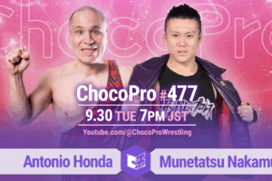 9/30（火）ChocoPro477はアントンvs中村！沙也加＆メイ＆アッキvsミヤ＆ソイ＆カホ！山下vsチエvsヒヨリ！